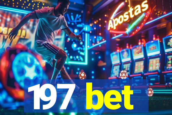 197 bet